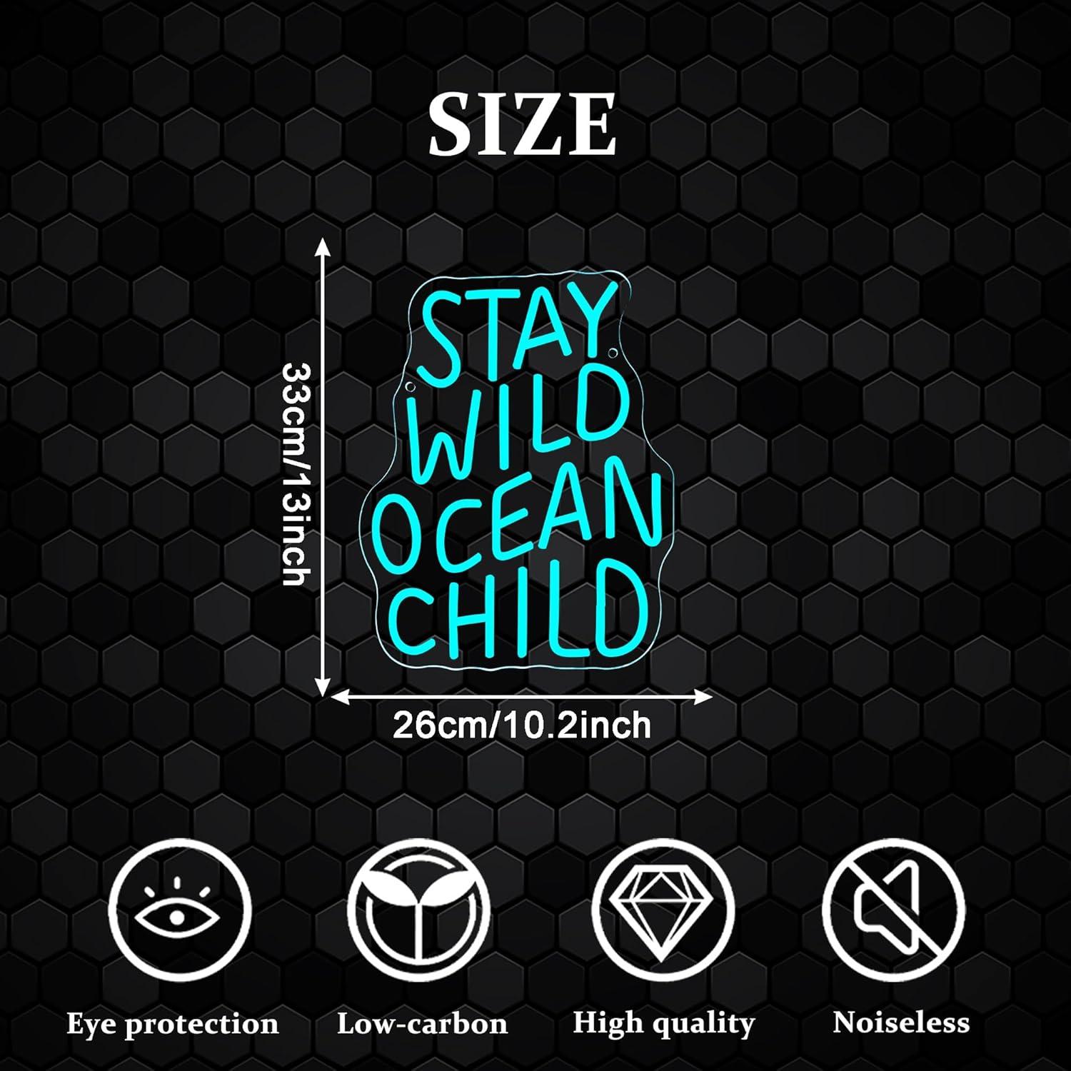 Stay Wild Ocean Child Neon Sig - Baby Nursery In review and price